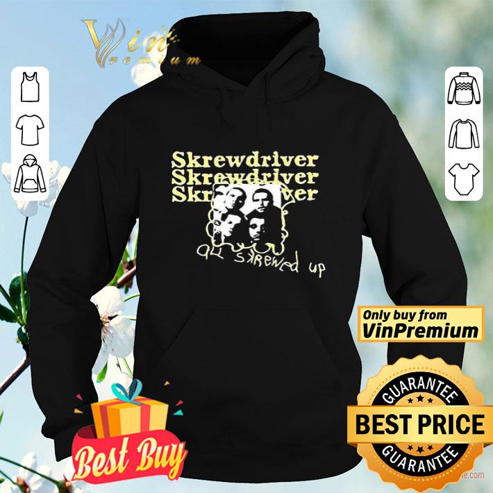 2c1b7ba4 skrewdriver all skrewed up shirt 4 - Skrewdriver all skrewed up shirt