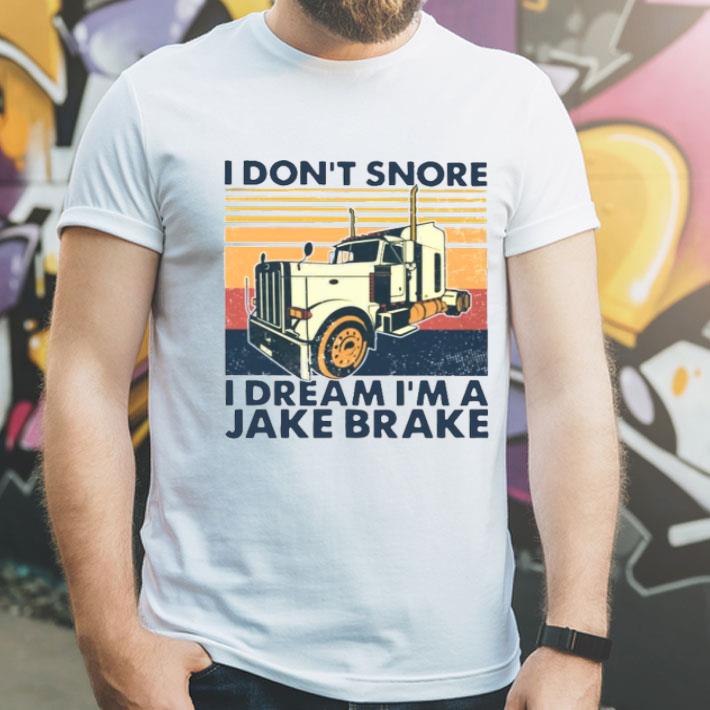 2e59009c i don t snore i dream i m a jake brake vintage shirt 4 - I Don’t Snore I Dream I’m A Jake Brake Vintage Shirt