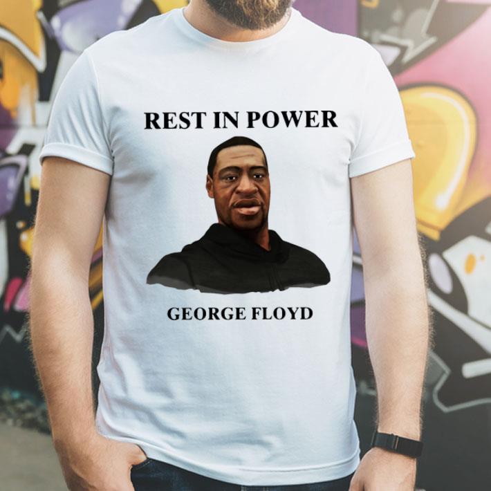 Rest In Power George Floyd shirt