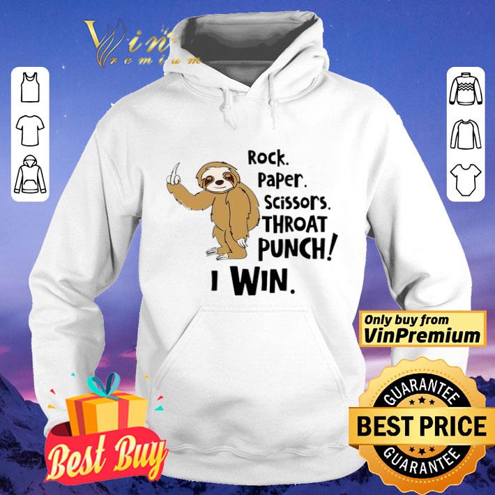 Sloth Rock Paper Scissors Throat Punch I Win shirt