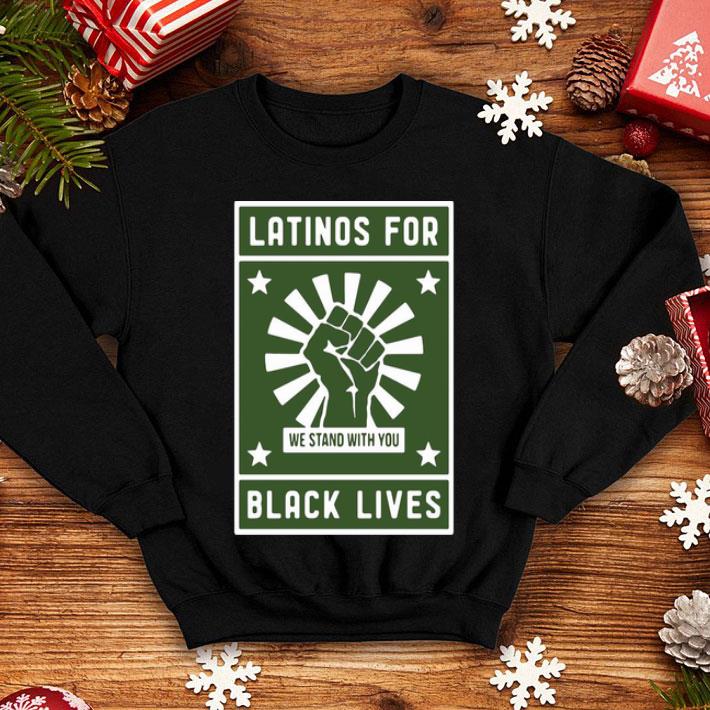 3042d629 latinos for black lives we stand with you strong hand shirt 4 - Latinos For Black Lives We Stand With You Strong Hand shirt