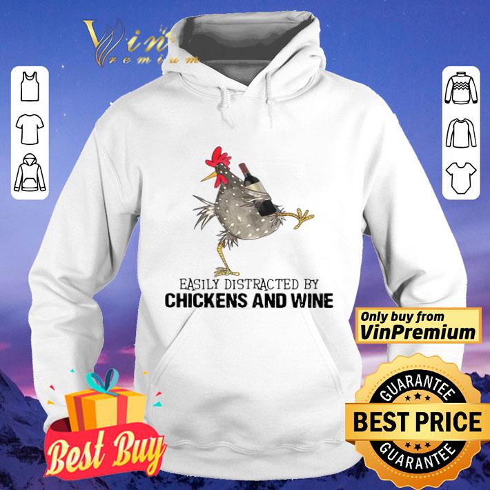 Easily Distracted By Cats And Chickens And Wine shirt 3086a123 easily distracted by cats and chickens and wine shirt 4 - Easily Distracted By Cats And Chickens And Wine shirt