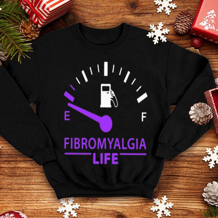 Fibromyalgia Life Fuel shirt