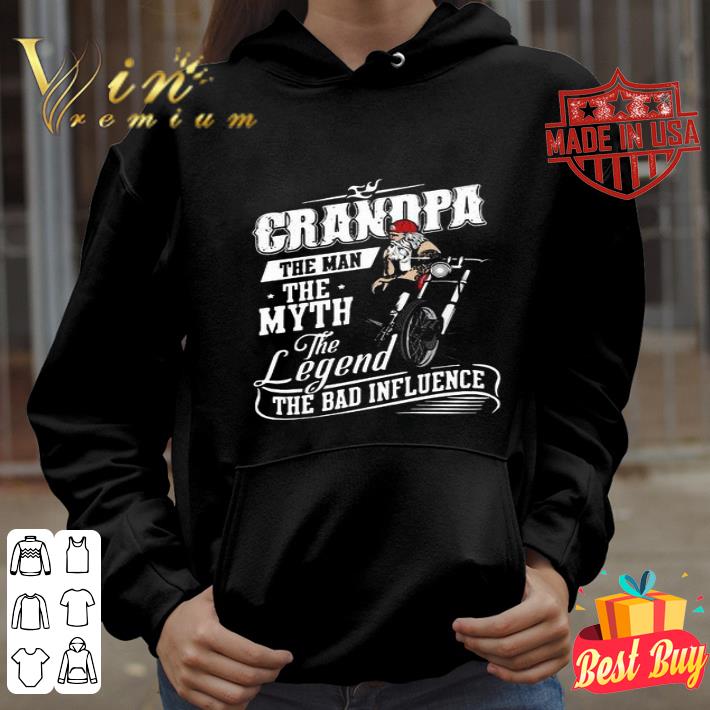 32623c00 biker grandpa the man the myth the legend the bad influence shirt 4 - Biker Grandpa the man the myth the legend the bad influence shirt