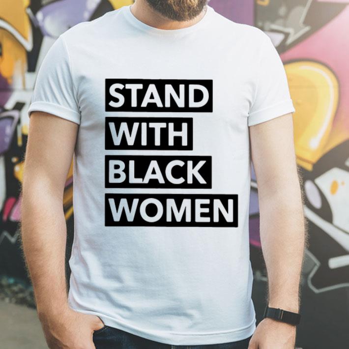 Stand With Black Women shirt 12 Stand With Black Women shirt