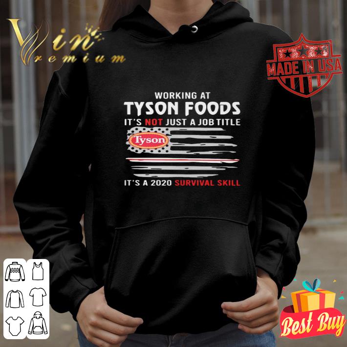 American Flag Working At Tyson Foods It’s Not Just A Job Title shirt