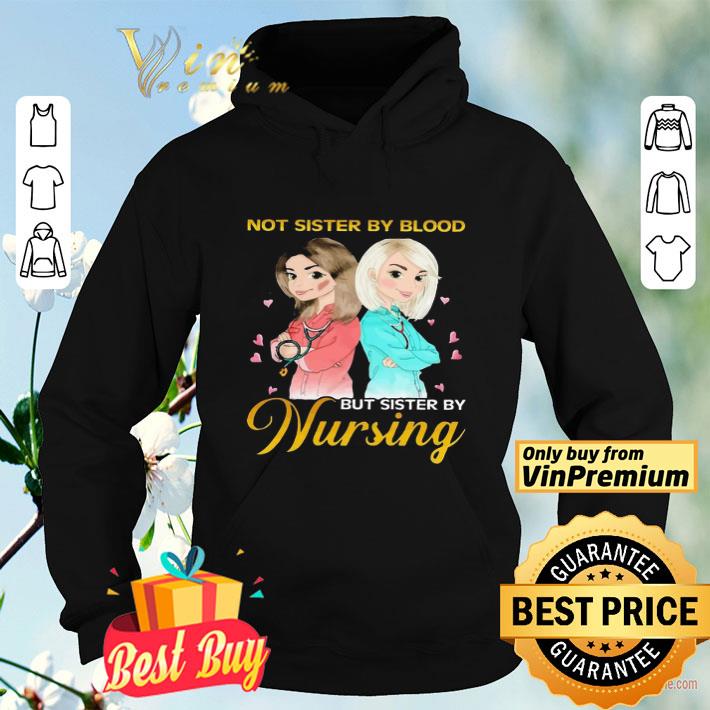 Not sister by blood but sister by Nursing shirt 34c02b04 not sister by blood but sister by nursing shirt 4 - Not sister by blood but sister by Nursing shirt