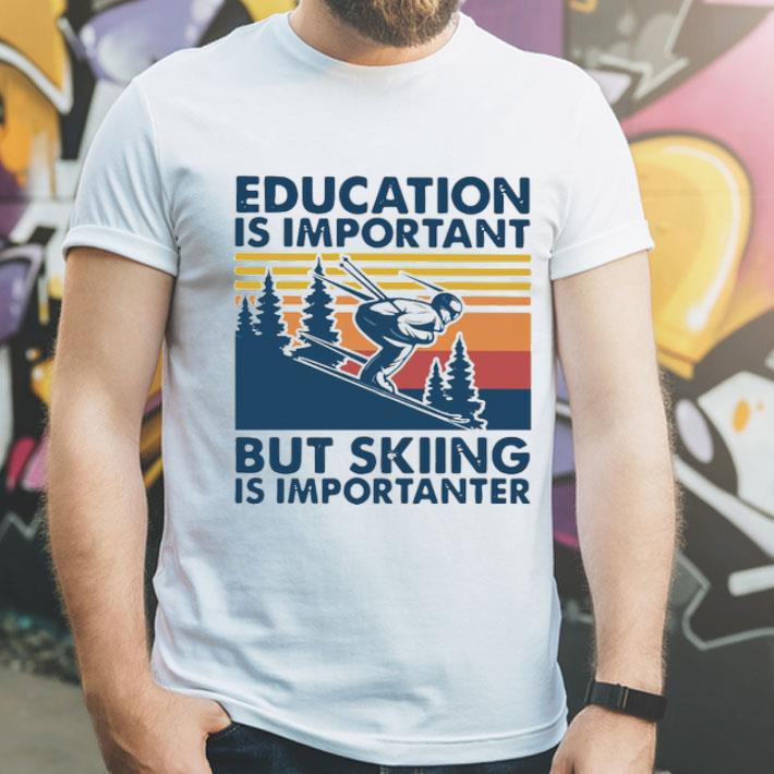 Education Is Important But Skiing Is Importanter Vintage Shirt 352b2e0c education is important but skiing is importanter vintage shirt 4 - Education Is Important But Skiing Is Importanter Vintage Shirt