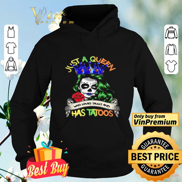 Festival of death just a queen who loves skull and has tattoos shirt 8 Festival of death just a queen who loves skull and has tattoos shirt