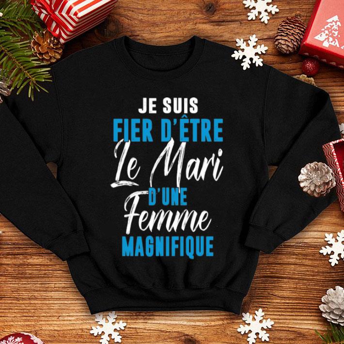 Je Suis Fier D’etre Le Mari D’une Femme Magnifique shirt