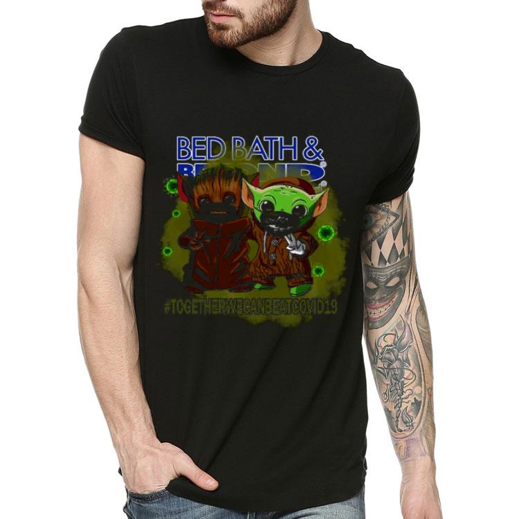 Baby Groot And Baby Yoda Face Mask Star Wars Darth Vader Bed Bath And Beyond Together We Can Beat Covid 19 Shirt
