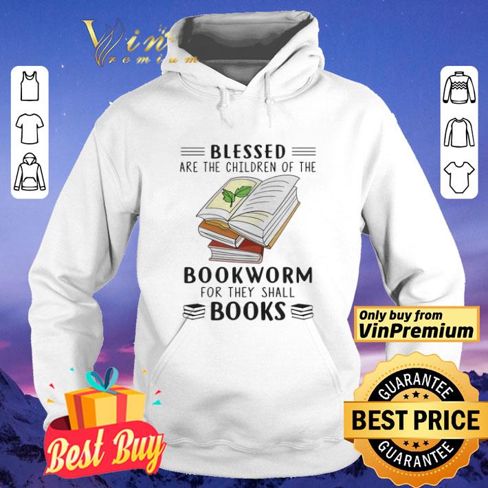 Blessed Are The Children Of The Bookworm For They Shall Boos shirt 3bcf3591 blessed are the children of the bookworm for they shall boos shirt 4 - Blessed Are The Children Of The Bookworm For They Shall Boos shirt