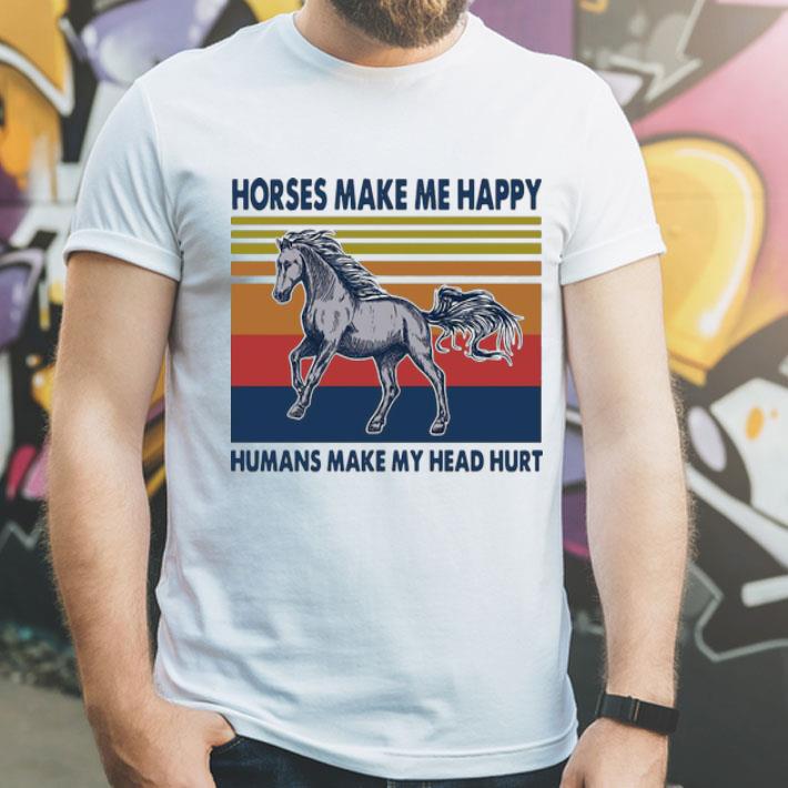 Vintage Horses Make Me Happy Humans Make My Head Hurt shirt