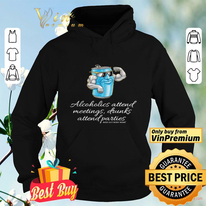 3d169363 beer gut body wear sir veysa alcoholics attend meetings shirt 4 - Beer gut body wear sir veysa alcoholics attend meetings shirt