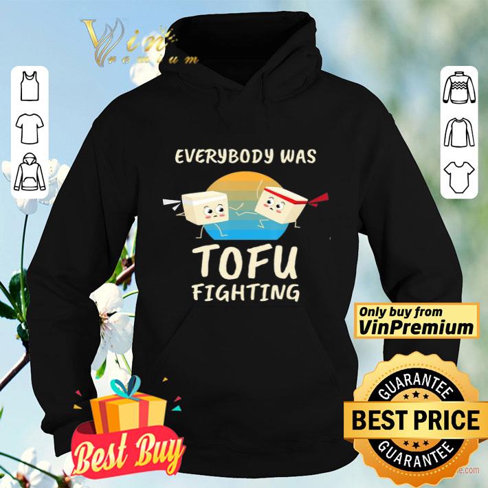 3d689c3f everybody tofu fighting i tofu vegan meatless vegetarian shirt 4 - Everybody Tofu Fighting I Tofu Vegan Meatless Vegetarian shirt