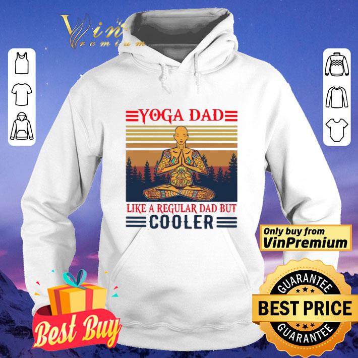 Yoga Dad Like A Regular Dad But Cooler Vintage shirt