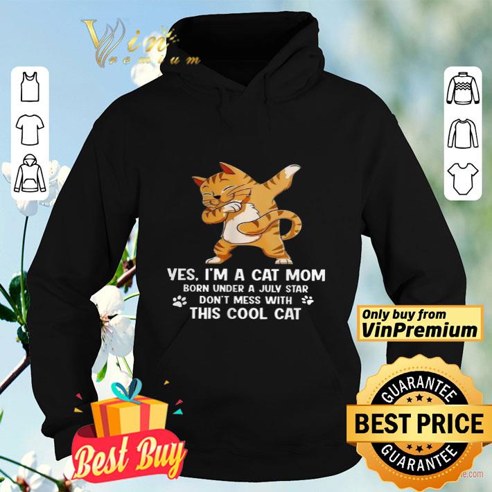 3ed6fb8c yes i m a cat mom born under a july star don t mess with this cool cat shirt 4 - Yes I’m A Cat Mom Born Under A July Star Don’t Mess With This Cool Cat shirt