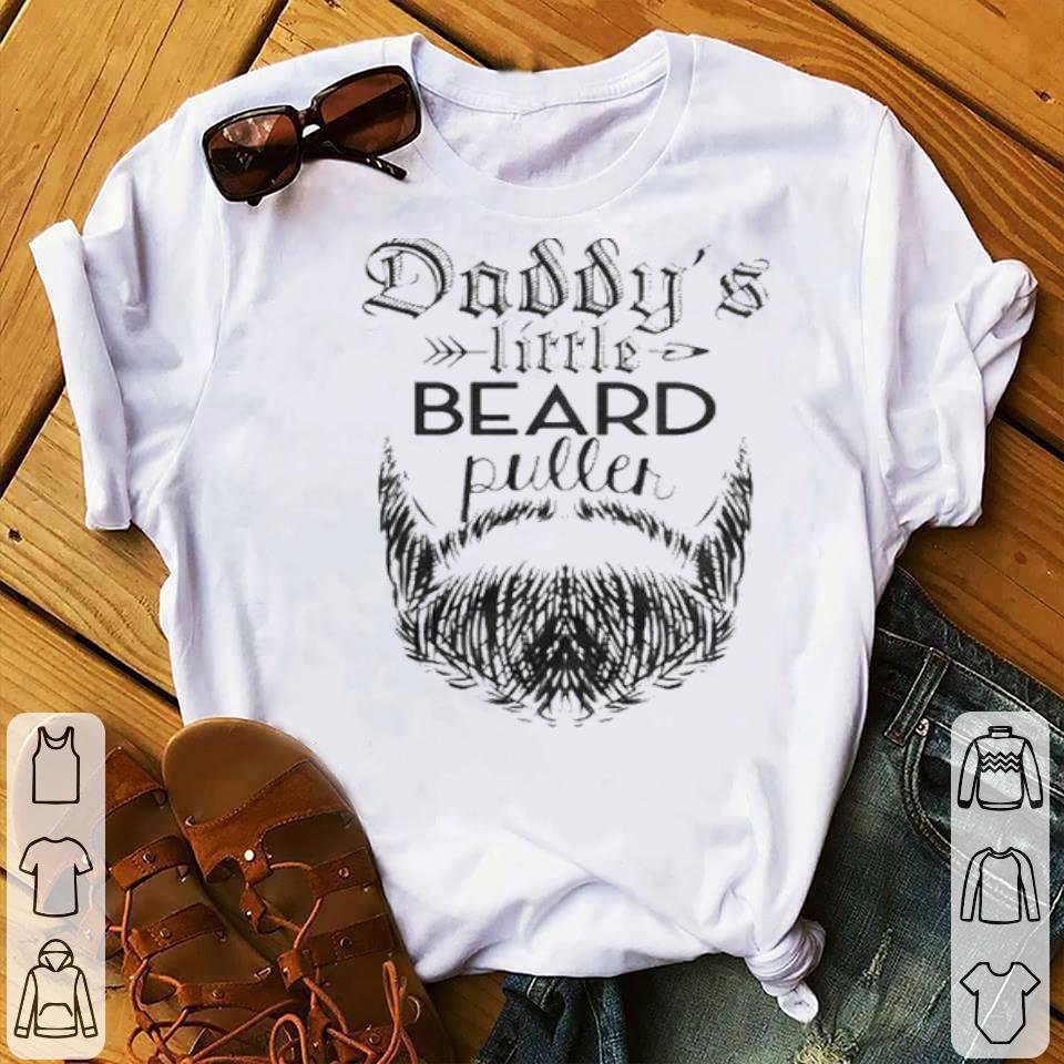 Daddy’s Little Beard Puller Shirt 10 Daddy’s Little Beard Puller Shirt