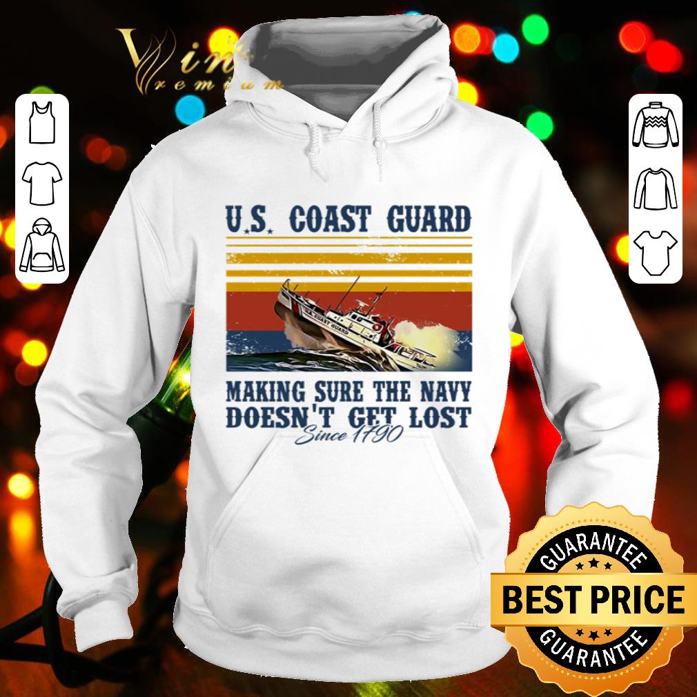 U.S. Coast Guard making sure the navy doesn’t get lost since 1790 shirt 40e7a790 u s coast guard making sure the navy doesn t get lost since 1790 shirt 4 - U.S. Coast Guard making sure the navy doesn’t get lost since 1790 shirt