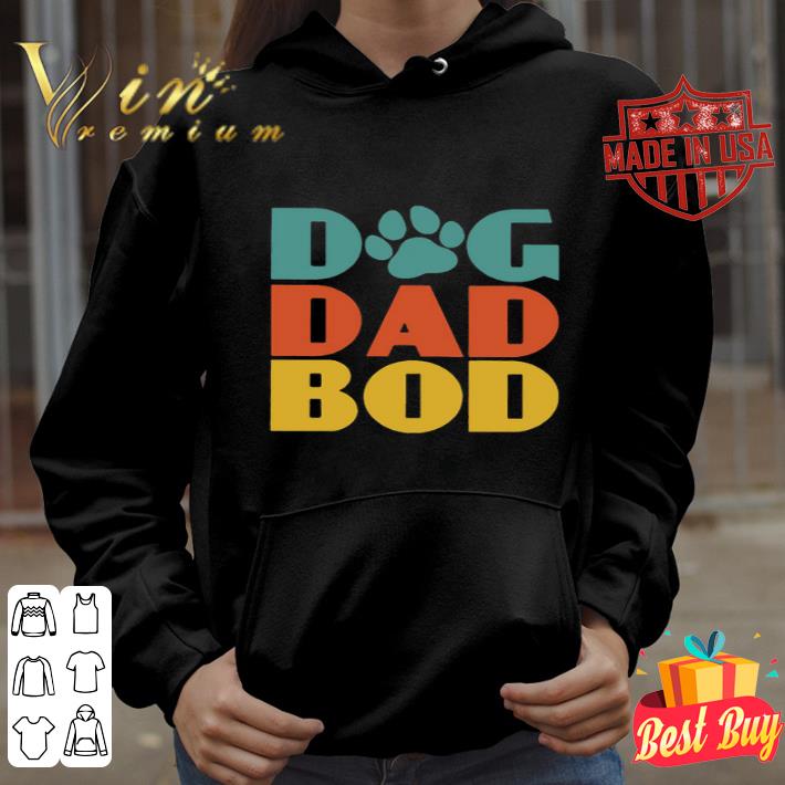 42241fd7 vintage paw dog dad bod father s day shirt 4 - Vintage Paw Dog Dad Bod Father's Day shirt