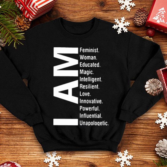I Am Feminist Woman Educated Intelligent shirt