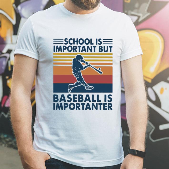 4364e76b vintage baseball school is important but baseball is importanter shirt 4 - Vintage Baseball School Is Important But Baseball Is Importanter shirt