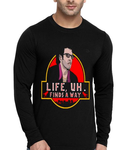 446e675e jeff goldblum life uh finds a way shirt 4 - Jeff Goldblum Life Uh Finds A Way Shirt