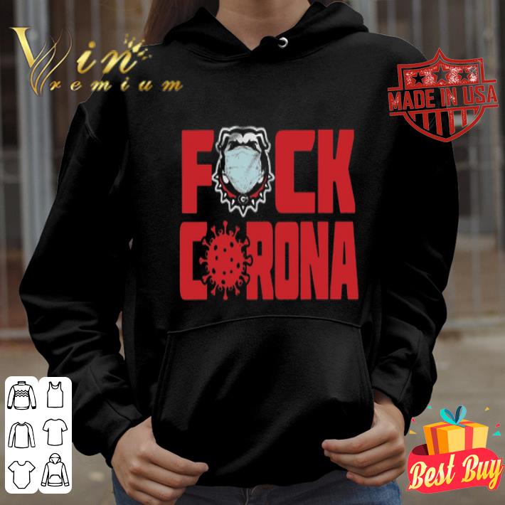 Georgia Bulldogs Fuck Coronavirus shirt