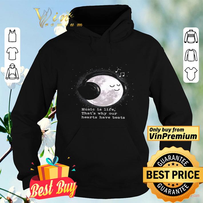 4520b126 moon music is life that s why our hearts have beats shirt 4 - Moon Music Is Life That's Why Our Hearts Have Beats shirt