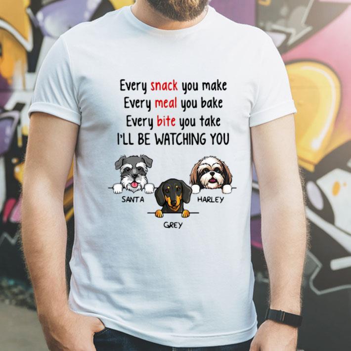 Every Snack You Make Every Meal You Bake I’ll Be Watching You shirt
