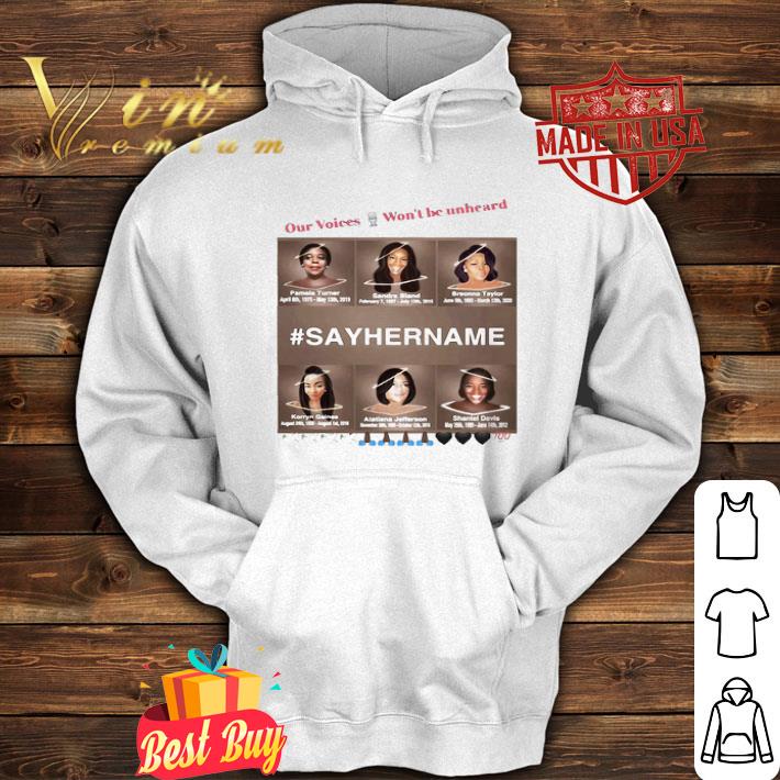 47079ff5 our voices won t be unheard say her name black lives matter shirt 4 - Our Voices Won’t Be Unheard Say Her Name Black Lives Matter shirt