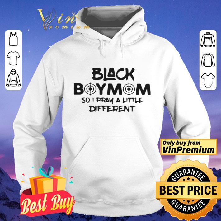 Black Boy Mom So I Pray A Little Different shirt 47e810dd black boy mom so i pray a little different shirt 4 - Black Boy Mom So I Pray A Little Different shirt