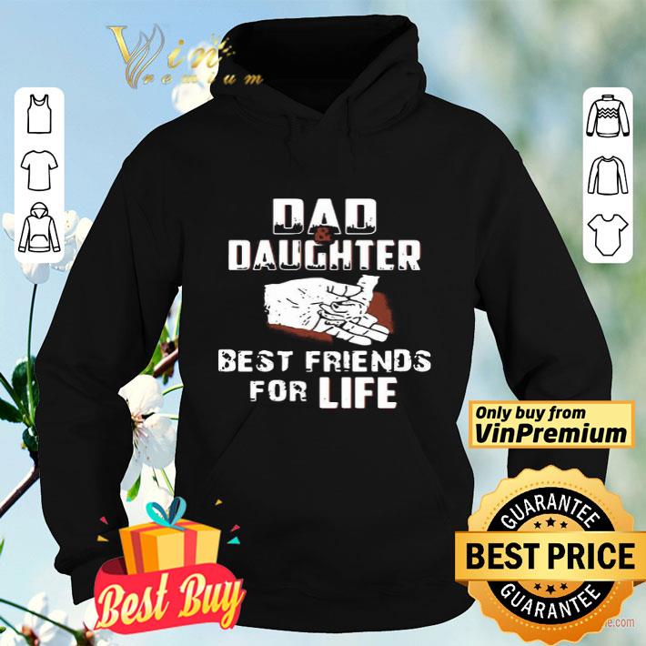 484525b2 dad and daughter best friends for life shirt 4 - Dad And Daughter Best Friends For Life shirt