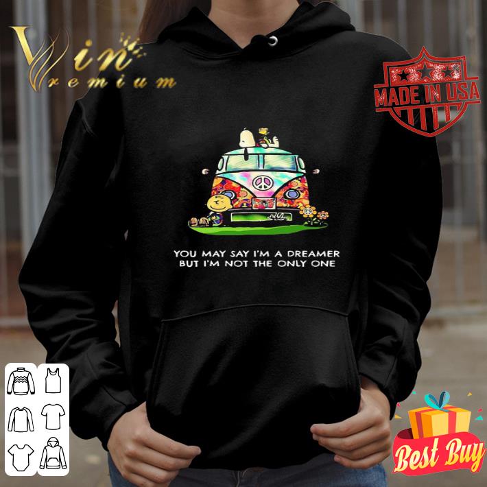 Peanuts you may say I’m a dreamer but I’m not the only one shirt