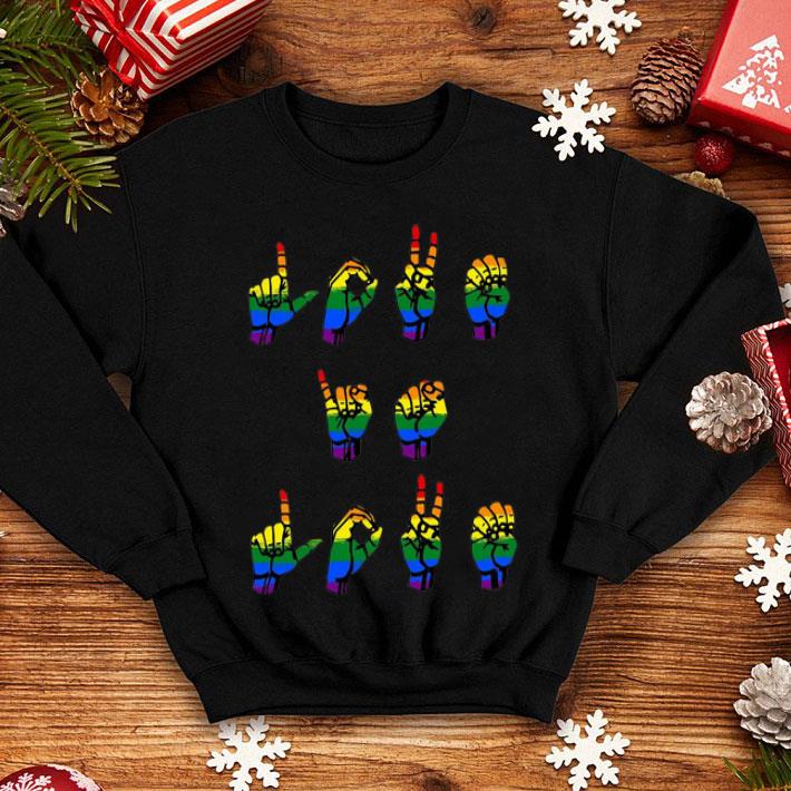 Love Is Love Sign Language LGBT shirt