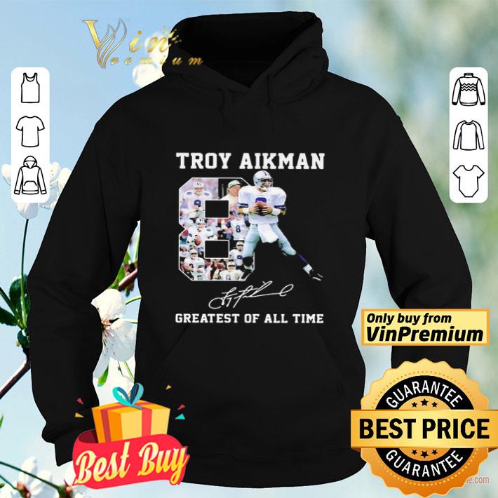 4dbf8f54 8 troy aikman dallas cowboys signature greatest of all time shirt 4 - 8 troy aikman dallas cowboys signature greatest of all time shirt