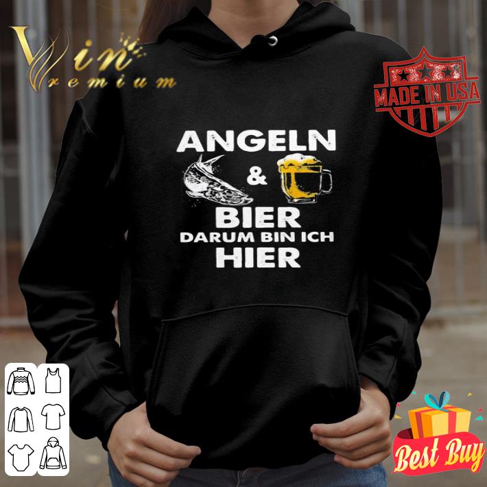 Angeln Fish And Beer Bier Darum Bin Ich Hier shirt 4deb4ab5 angeln fish and beer bier darum bin ich hier shirt 4 - Angeln Fish And Beer Bier Darum Bin Ich Hier shirt