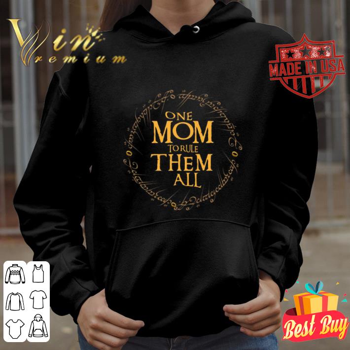 Mother's Day One Mom To Rule Them All shirt