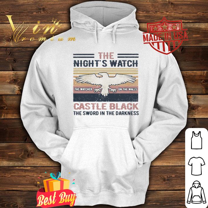 The Night’s Watch Castle Black The Sword In The Darkess Vintage shirt