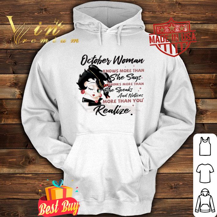 511e5bbd betty boop october woman knows more than she says thinks more than shirt 4 - Betty Boop october woman knows more than she says thinks more than shirt