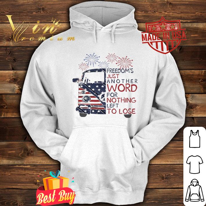 Bus Freedom’s Just Another Word For Nothing Left To Lose American Flag shirt