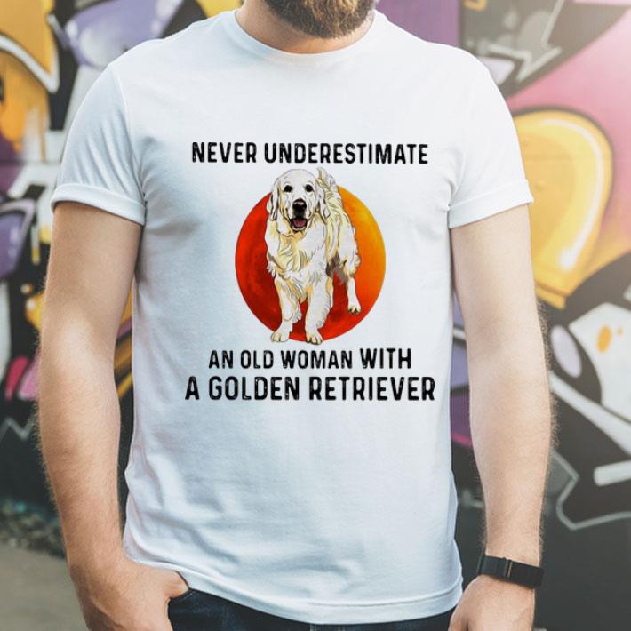 Never Underestimate An Old Woman With A Golden Retriever shirt