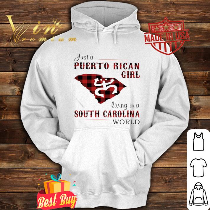 Just A Puerto Rican Girl Living In A South Carolina World shirt 52fa3065 just a puerto rican girl living in a south carolina world shirt 4 - Just A Puerto Rican Girl Living In A South Carolina World shirt