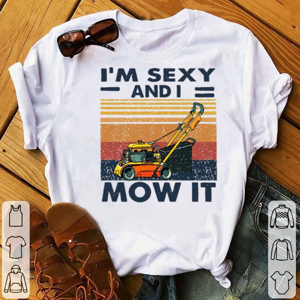 53429cb5 i m sexy and i mow it vintage shirt 4 - I’m Sexy And I Mow It Vintage Shirt