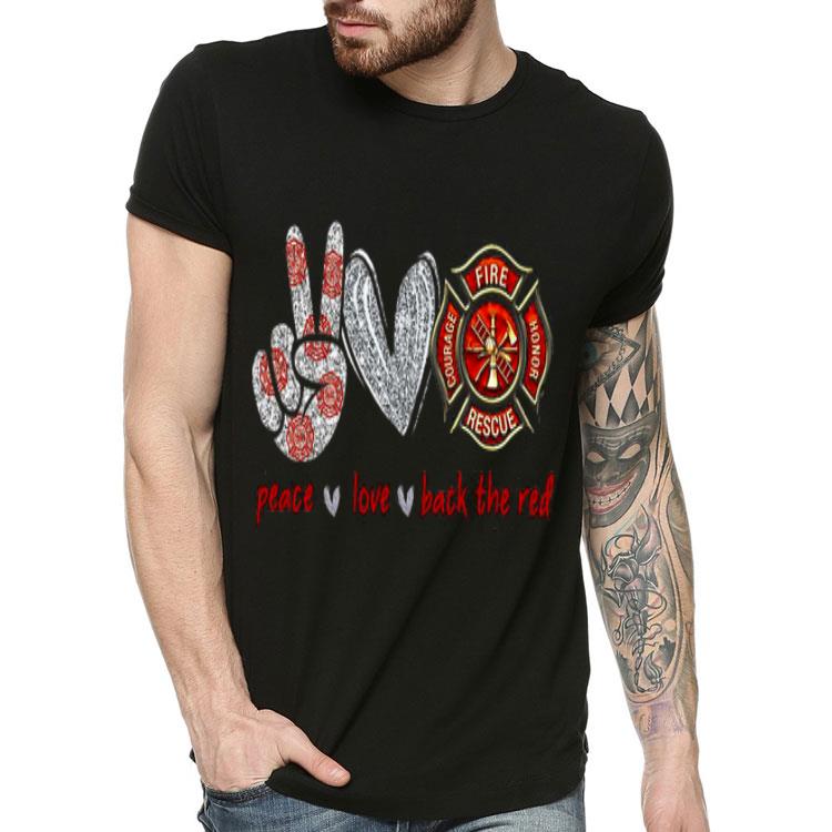 Peace Love Back The Red Fire Shirt 540ae769 peace love back the red fire shirt 4 - Peace Love Back The Red Fire Shirt