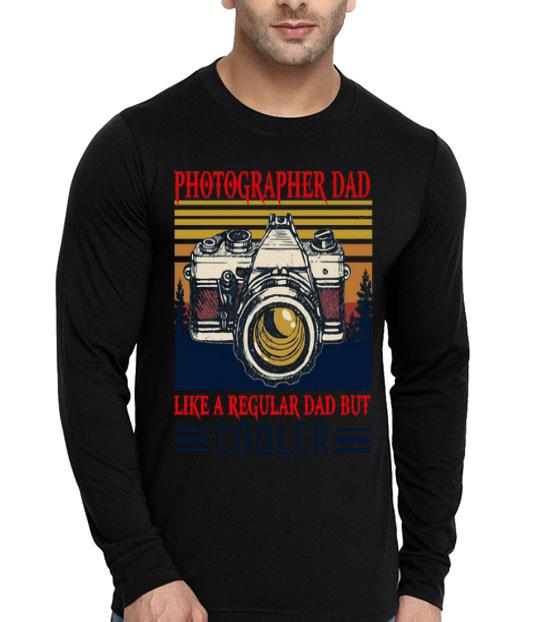 Photographer Dad Like A Regular Dad But Cooler Vintage Shirt 10 Photographer Dad Like A Regular Dad But Cooler Vintage Shirt