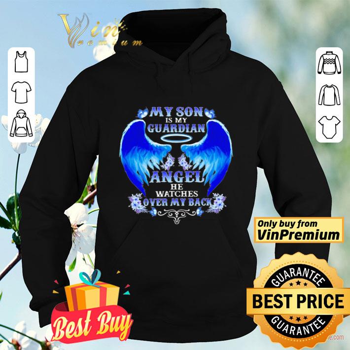 572ad2d4 my son is my guardian angel he watches over my back shirt 4 - My son is my guardian angel he watches over my back shirt