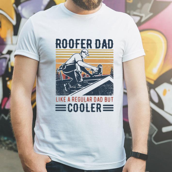 Vintage Roofer Dad Like A Regular Dad But Cooler Father's Day shirt