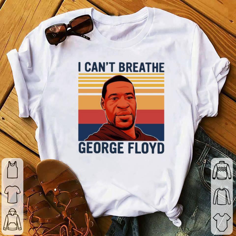 George Floyd I Can’t Breathe Vintage Shirt