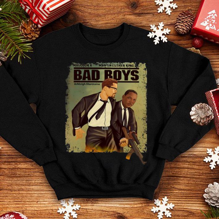 Malcolm X Martin Luther King Bad Boys shirt
